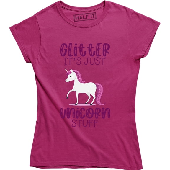 Glitter It's Just Unicorn Stuff - Rainbow Unicorn Women's T-Shirt