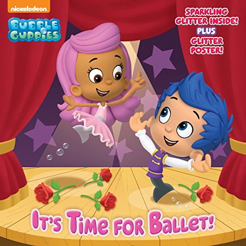 Pre-Owned It's Time for Ballet! (Bubble Guppies) (Paperback) 0553521179 9780553521177