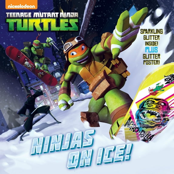 Glitter Picturebook: Ninjas on Ice! (Teenage Mutant Ninja Turtles) (Paperback)