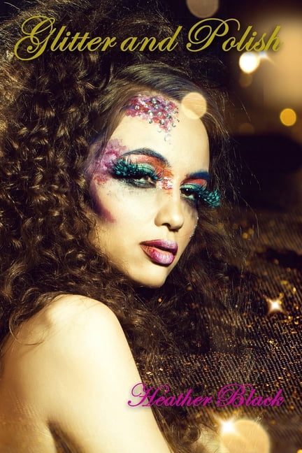 Glitter and Polish (Paperback)