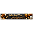 thumbnail image 1 of Glittery Gold Text Who Said You Could Leave Banner Party Background Decorations Farewell Party Decor Happy Moments Photo Props Celebration Event Decorations, 1 of 8