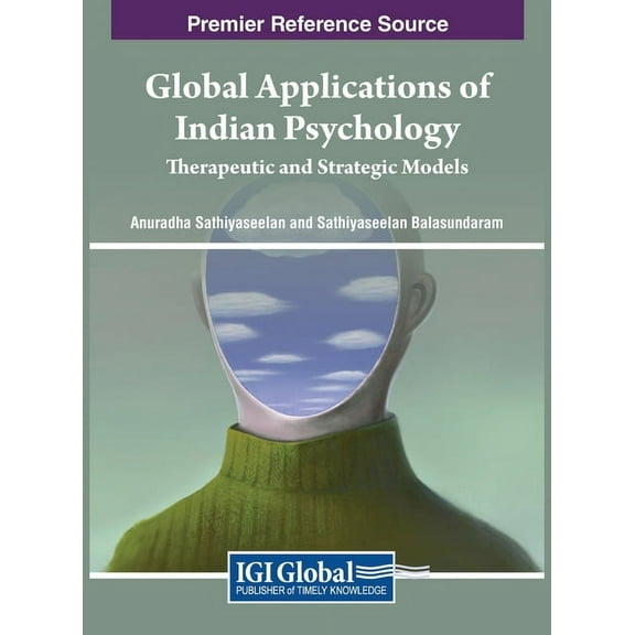 Global Applications of Indian Psychology: Therapeutic and Strategic Models, (Hardcover)