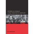 thumbnail image 1 of Global, Area, and International Archive: Women in China's Long Twentieth Century (Edition 1) (Paperback), 1 of 1