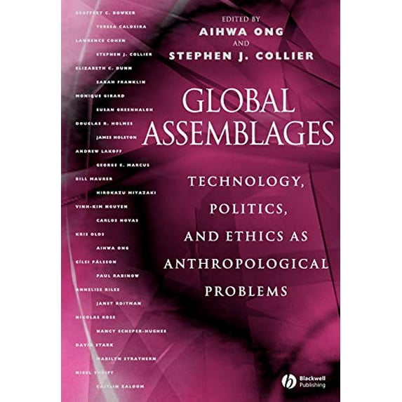 Pre-Owned Global Assemblages : Technology, Politics, and Ethics as Anthropological Problems (Paperback) 9781405123587