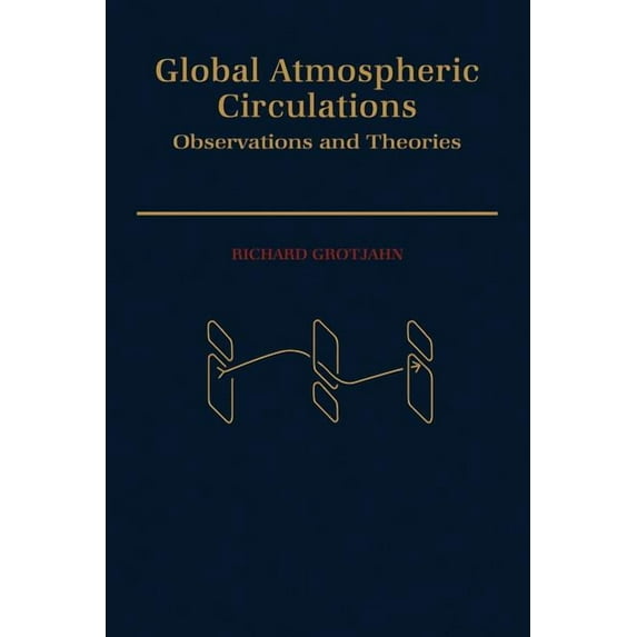Global Atmospheric Circulations, (Paperback)