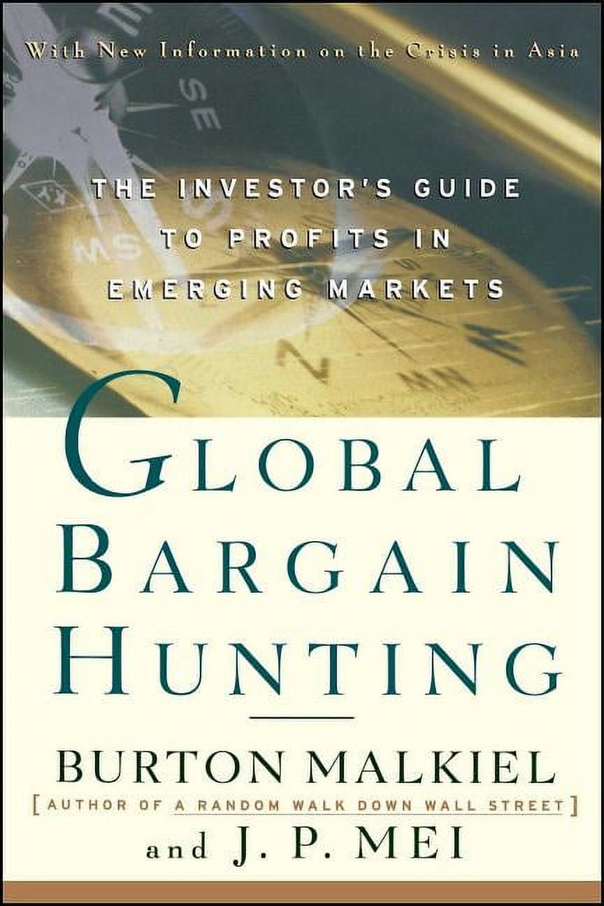 Global Bargain Hunting : The Investor's Guide to Profits in Emerging Markets (Paperback)