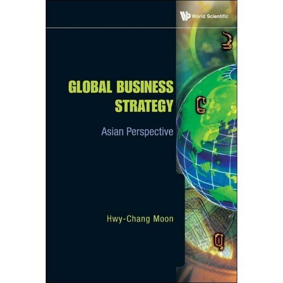 Global Business Strategy: Asian Perspective, (Paperback)