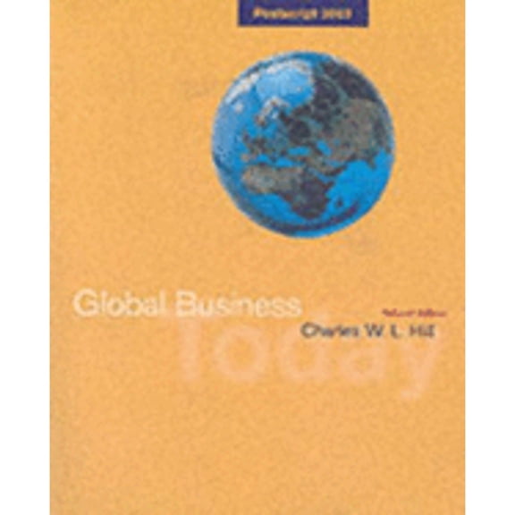 Pre-Owned Global Business Today, PostScript 2003 : Charles W.L. Hill (Edition 2) (Book)