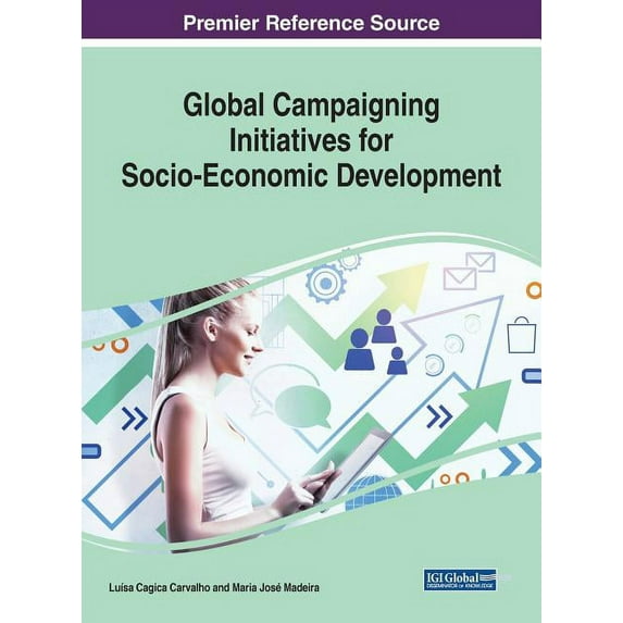 Global Campaigning Initiatives for Socio-Economic Development (Hardcover)