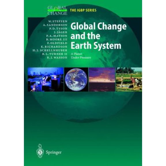 Pre-Owned Global Change and the Earth System : A Planet under Pressure 9783540408000 Used