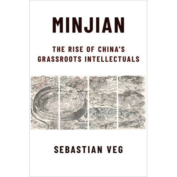 Global Chinese Culture Minjian: The Rise of China's Grassroots Intellectuals, (Hardcover)