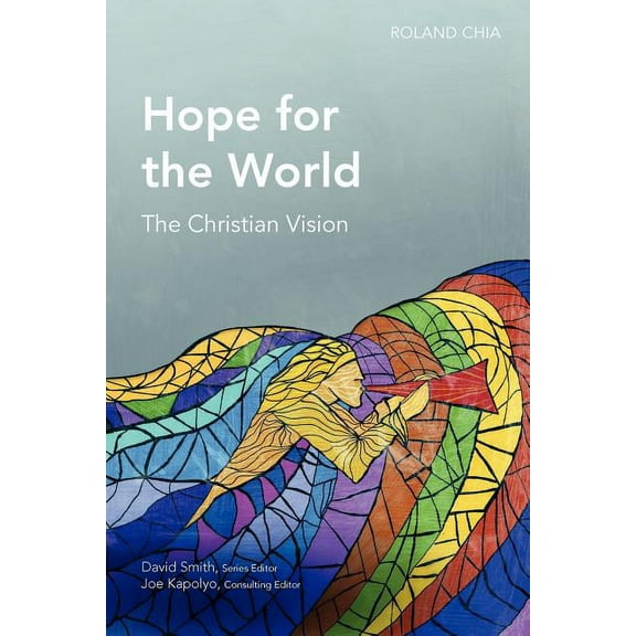 Global Christian Library: Hope for the World: The Christian Vision (Paperback)