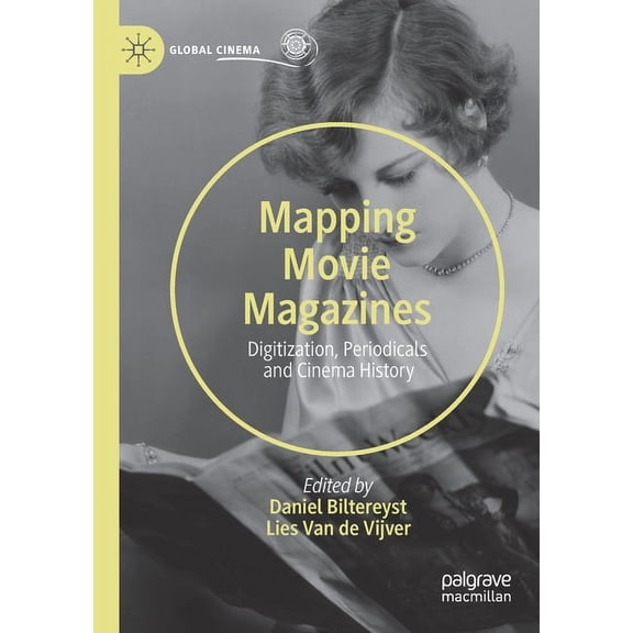 Global Cinema Mapping Movie Magazines: Digitization, Periodicals and Cinema History, (Paperback)