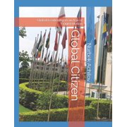Global Citizen Global Citizen Global Leadership in an Age of Fragmentation, Book 1, Paperback