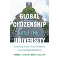 thumbnail image 1 of Pre-Owned Global Citizenship and the University: Advancing Social Life and Relations in an Interdependent World (Paperback) 0804775427 9780804775427, 1 of 1