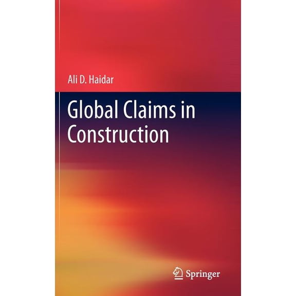 Global Claims in Construction, (Hardcover)