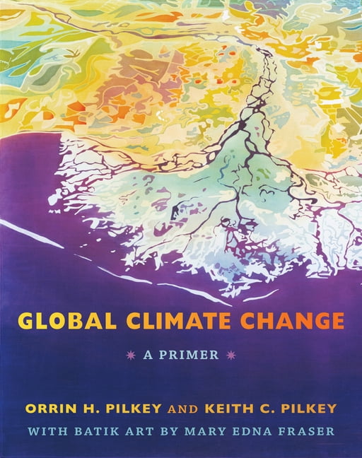Primer Climate Global Climate Change: A Primer, (Paperback) - Walmart.com