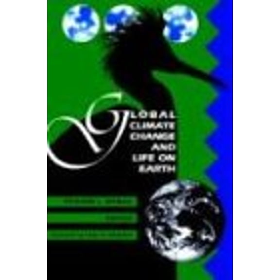 Pre-Owned Global Climate Change and Life on Earth (Paperback) 0412028212 9780412028212