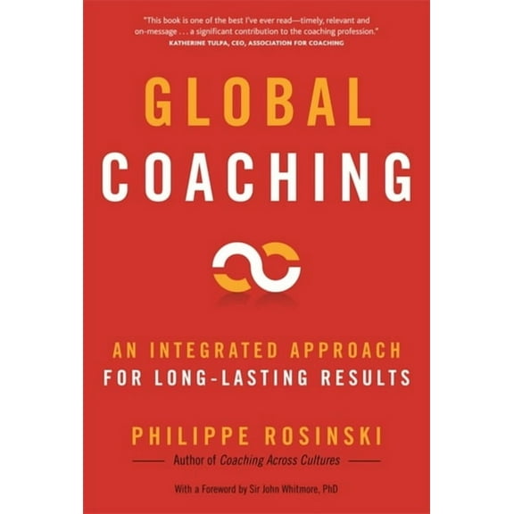 Global Coaching : An Integrated Approach for Long-Lasting Results (Paperback)