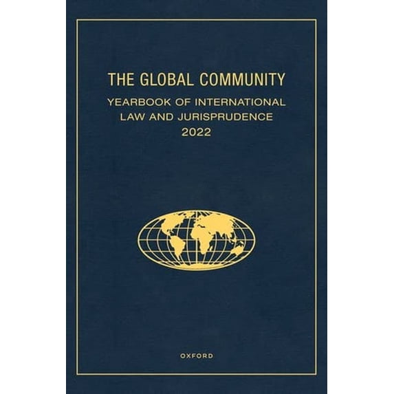 Pre-Owned Global Community: Yearbook of Internatio The Global Community Yearbook of International Law and Jurisprudence 2022, (Hardcover)