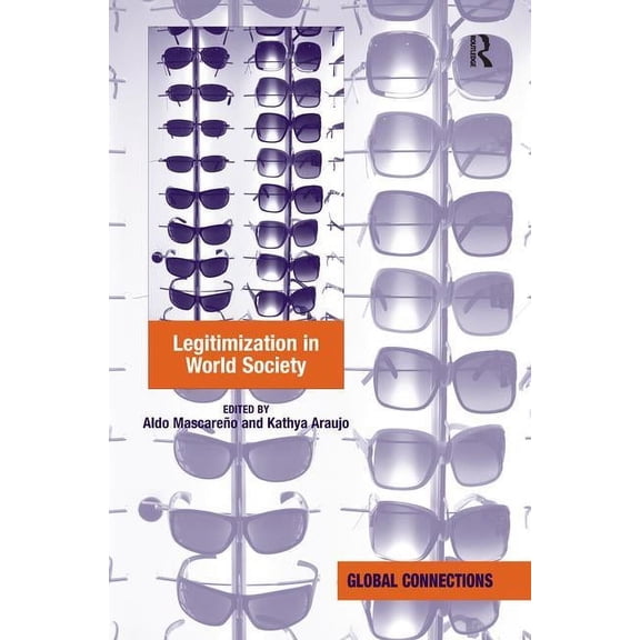 Global Connections (Hardcover) Legitimization in World Society, (Paperback)