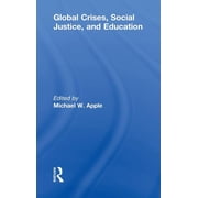 Global Crises, Social Justice, and Education, Hardcover