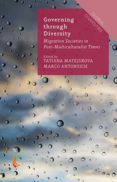 Pre-Owned Global Diversities: Governing Through Diversity: Migration Societies in Post-Multiculturalist Times (Hardcover)