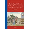 thumbnail image 1 of Global Economic History Technology, Skills and the Pre-Modern Economy in the East and the West, Book 10, (Hardcover), 1 of 1