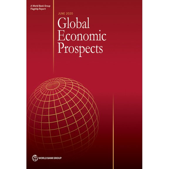 Global Economic Prospects Global Economic Prospects, June 2020, (Paperback)