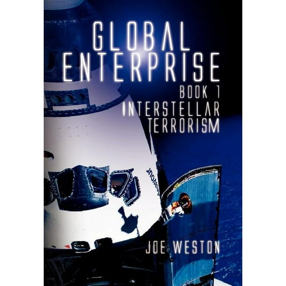 Global Enterprise Book 1: Interstellar Terrorism (Hardcover)
