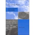 thumbnail image 1 of Global Environmental Accord: Strategies  Governing Water: Contentious Transnational Politics and Global Institution Building, (Paperback), 1 of 1