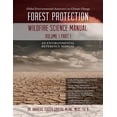 thumbnail image 1 of Global Environmental Awareness on Climate Change : Forest Protection - Wildfire Science Manual: Volume 1: Part 1 (Paperback), 1 of 1