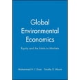 thumbnail image 1 of Pre-Owned Global Environmental Economics : Equity and the Limits to Markets, 1 of 1