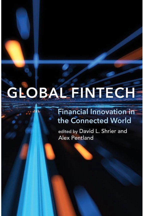 Global Fintech: Financial Innovation in the Connected World, (Paperback)