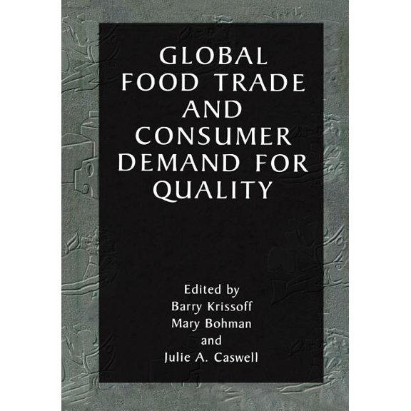 Global Food Trade and Consumer Demand for Quality, (Paperback)
