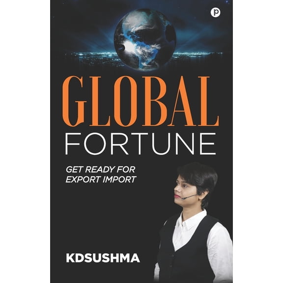 Global Fortune Paperback 9389024188 9789389024180 KD Sushma