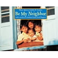 thumbnail image 1 of Pre-Owned Be My Neighbor (Paperback) 1570916853 9781570916854, 1 of 1