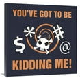 thumbnail image 1 of Global Gallery GCS-382225-3030-142 30 x 30 in. Grawlix - You Have Got to Be Kidding Me Art Print - BG.Studio, 1 of 1