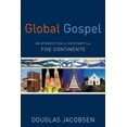 thumbnail image 1 of Global Gospel: An Introduction to Christianity on Five Continents, (Paperback), 1 of 1