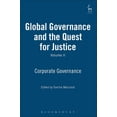 thumbnail image 1 of Global Governance and the Quest for Just Global Governance and the Quest for Justice - Volume II: Corporate Governance, Book 02, (Paperback), 1 of 2