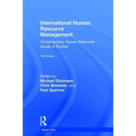Global HRM International Human Resource Management: Contemporary HR Issues in Europe, (Hardcover)