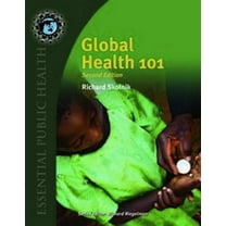 Pre-Owned Global Health 101: . (Essential Public Health) (Paperback) 0763797510 9780763797515