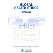 Global Health Ethics Key Issues Paperback