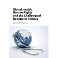 thumbnail image 1 of Pre-Owned Global Health, Human Rights, and the Challenge of Neoliberal Policies (Paperback 9781107458482) by Audrey R Chapman, 1 of 1