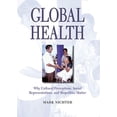 thumbnail image 1 of Pre-Owned Global Health: Why Cultural Perceptions, Social Representations, and Biopolitics Matter (Paperback) 0816525749 9780816525744, 1 of 1