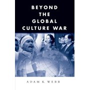 Global Horizons Beyond the Global Culture War, Paperback