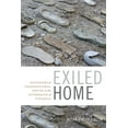 thumbnail image 1 of Global Insecurities Exiled Home: Salvadoran Transnational Youth in the Aftermath of Violence, (Hardcover), 1 of 1