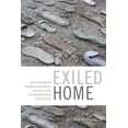 thumbnail image 1 of Global Insecurities Exiled Home: Salvadoran Transnational Youth in the Aftermath of Violence, (Paperback), 1 of 1