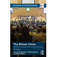 thumbnail image 1 of Global Institutions The African Union: Addressing the challenges of peace, security, and governance, (Paperback), 1 of 1