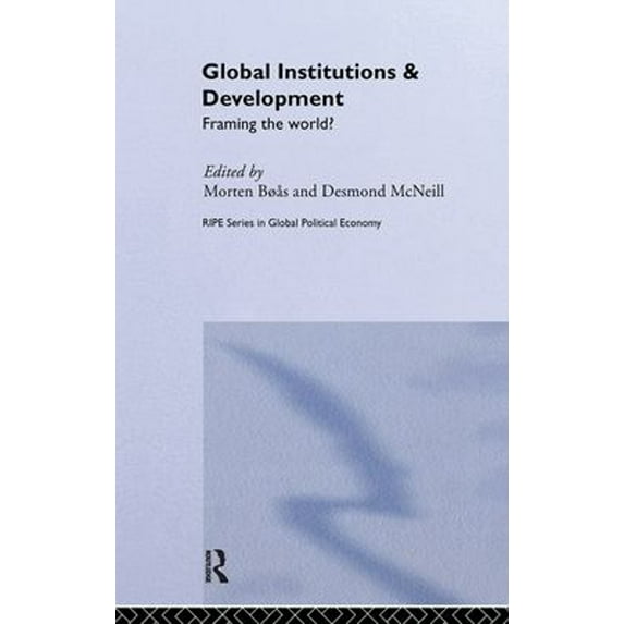 Pre-Owned Global Institutions and Development : Framing the World? (Paperback) 9780415312905